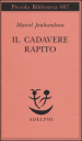 Il cadevere rapito