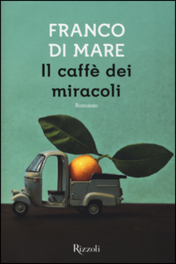Il caffè dei miracoli - Franco Di Mare
