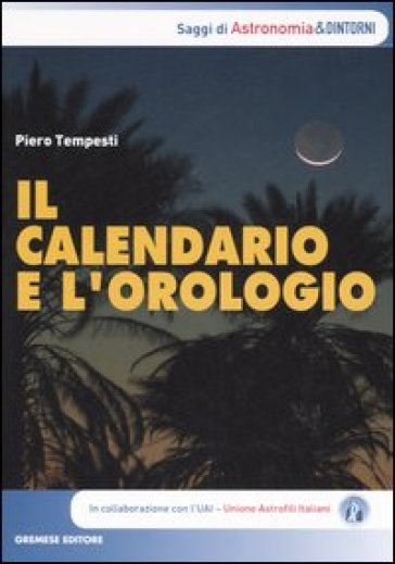 Il calendario e l'orologio - Piero Tempesti