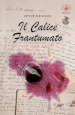 Il calice frantumato