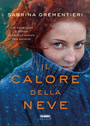 Il calore della neve - Sabrina Grementieri