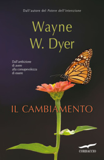 Il cambiamento - Wayne W. Dyer