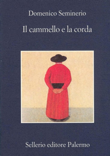 Il cammello e la corda - Domenico Seminerio