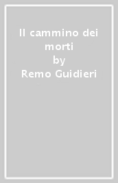 Il cammino dei morti