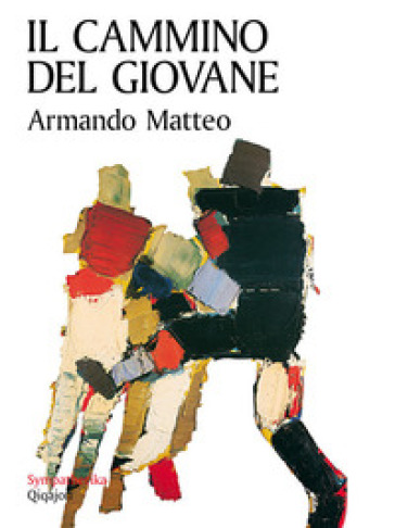 Il cammino del giovane - Armando Matteo | 