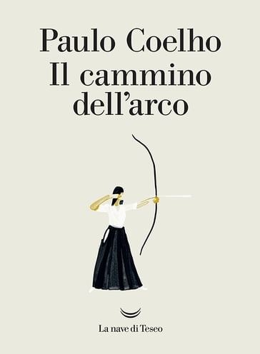 Il cammino dell'arco - Paulo Coelho