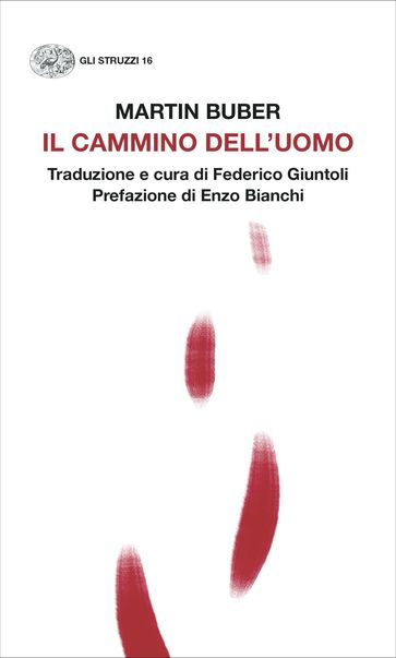 Il cammino dell'uomo - Martin Buber - Enzo Bianchi