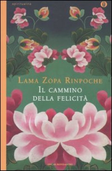 Il cammino della felicità - Zopa Rimpoce (lama)