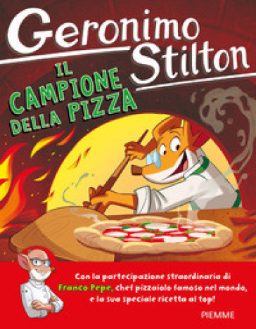 Il campione della pizza - Geronimo Stilton