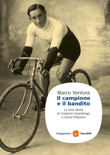 Il campione e il bandito - Marco Ventura