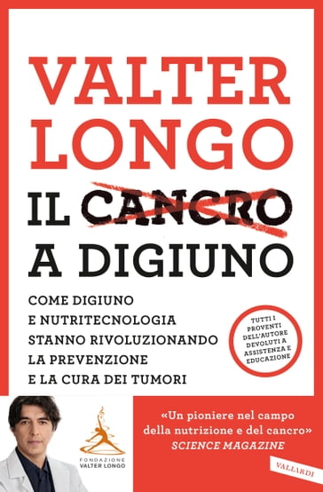 Il cancro a digiuno - Valter D. Longo