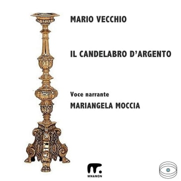 Il candelabro d'argento - Mario Vecchio