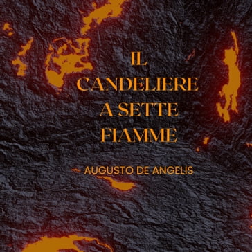 Il candeliere a sette fiamme - Augusto De Angelis