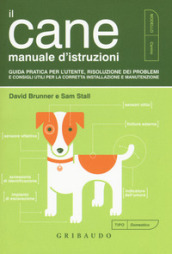 Il cane. Manuale d