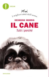 Il cane. Tutti i perché