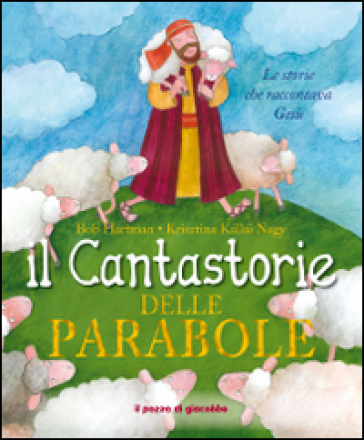 Il cantastorie delle parabole - Bob Hartman