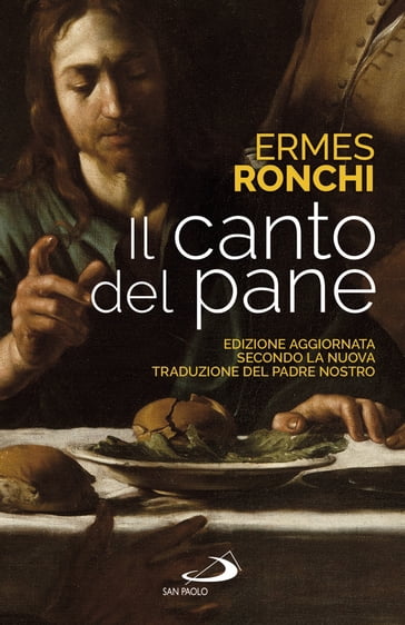 Il canto del pane - Ermes Ronchi