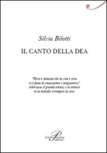 Il canto della dea - Silvia Bilotti