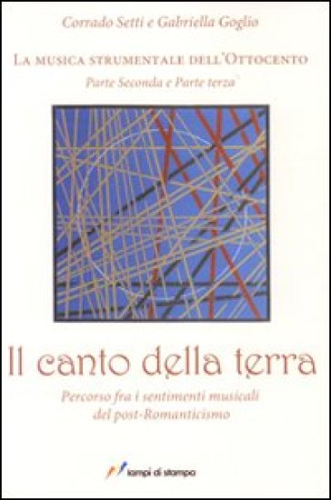 Il canto della terra - Corrado Setti - Gabriella Goglio