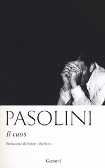 Il caos - Pier Paolo Pasolini