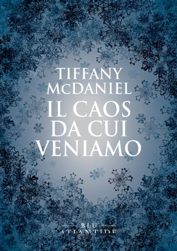 Il caos da cui veniamo - Tiffany McDaniel