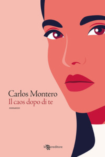 Il caos dopo di te - Carlos Montero