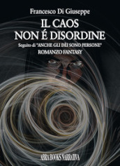 Il caos non è disordine