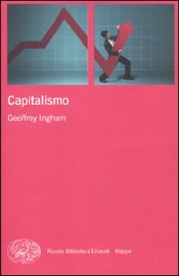 Il capitalismo - Geoffrey Ingham