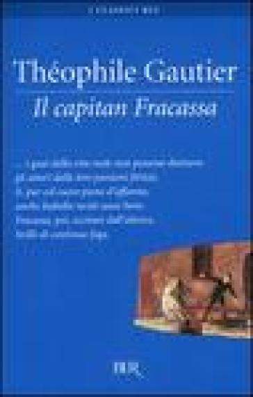 Il capitan Fracassa - Theophile Gautier