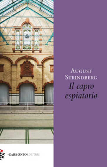 Il capro espiatorio - August Strindberg