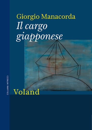 Il cargo giapponese - Giorgio Manacorda