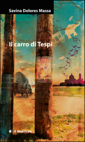 Il carro di Tespi - Dolores Massa Savina