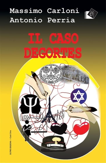 Il caso Degortes - Antonio Perria - Massimo Carloni