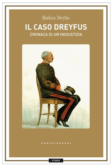 Il caso Dreyfus - Mathieu Dreyfus