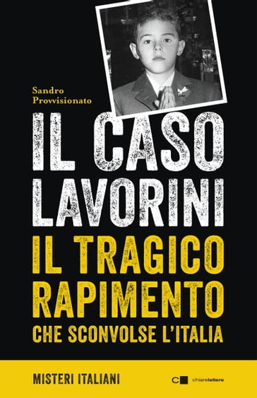 Il caso Lavorini - Sandro Provvisionato