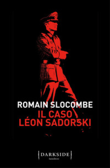 Il caso Léon Sadorski - Romain Slocombe
