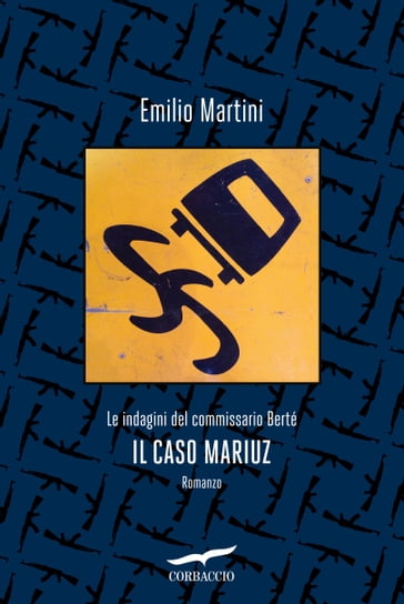 Il caso Mariuz - Emilio Martini