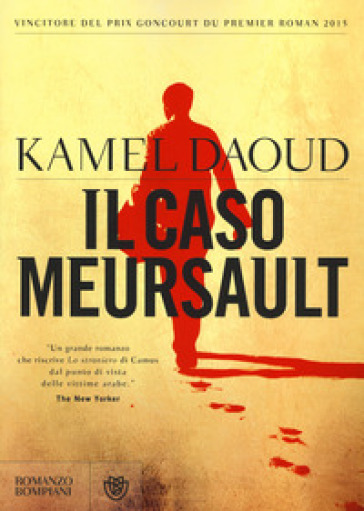 Il caso Meursault - Kamel Daoud