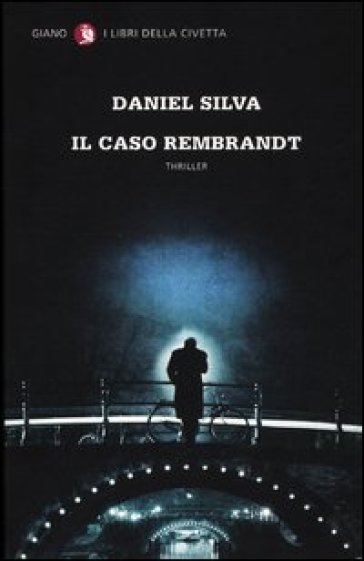 Il caso Rembrandt - Daniel Silva