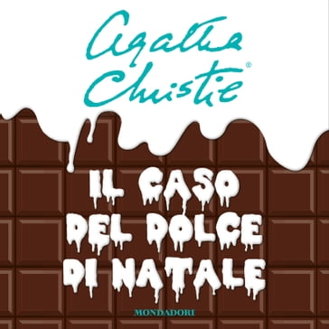 Il caso del dolce di Natale - Agatha Christie - Grazia Maria Griffini - Lydia Lax