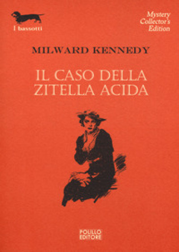 Il caso della zitella acida - Milward Kennedy