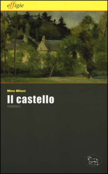 Il castello - Mino Milani
