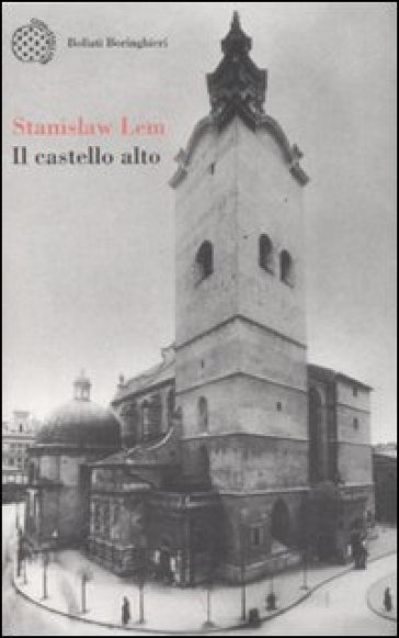 Il castello alto - Stanislaw Lem