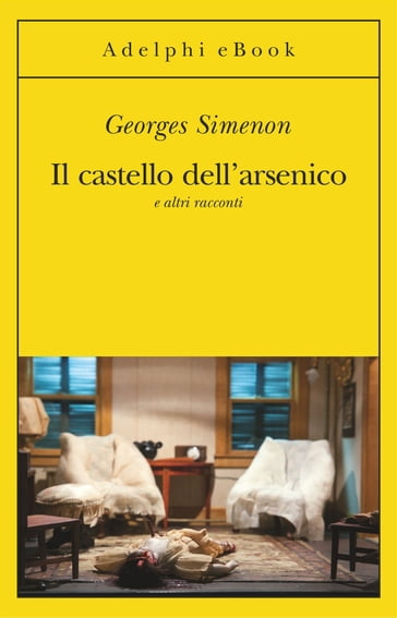 Il castello dell'arsenico - Georges Simenon