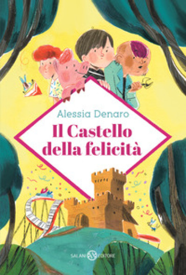 Il castello della felicità - Alessia Denaro