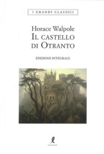 Il castello di Otranto - Horace Walpole