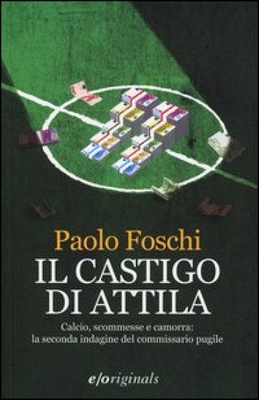 Il castigo di Attila - Paolo Foschi