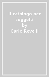 Il catalogo per soggetti