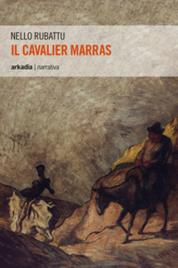 Il cavalier Marras - Nello Rubattu