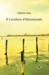 Il cavaliere d altromondo